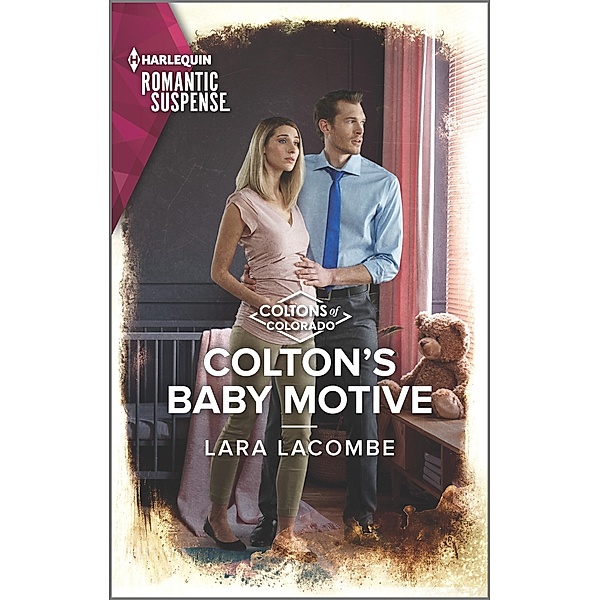 Colton's Baby Motive / The Coltons of Colorado Bd.8, Lara Lacombe