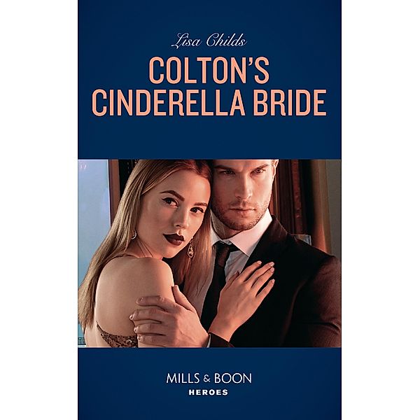 Colton's Cinderella Bride / The Coltons of Red Ridge Bd.7, Lisa Childs