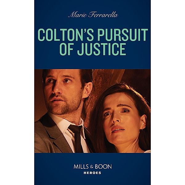 Colton's Pursuit Of Justice (The Coltons of Colorado, Book 1) (Mills & Boon Heroes), Marie Ferrarella