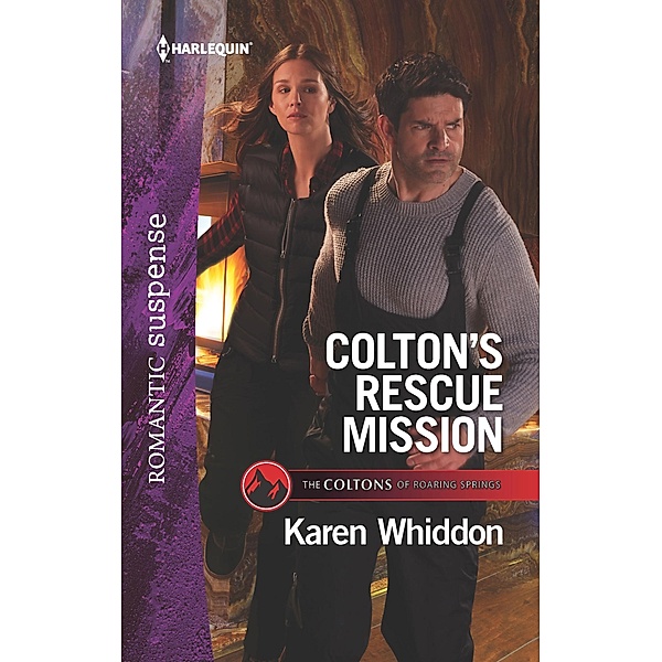 Colton's Rescue Mission / The Coltons of Roaring Springs, Karen Whiddon