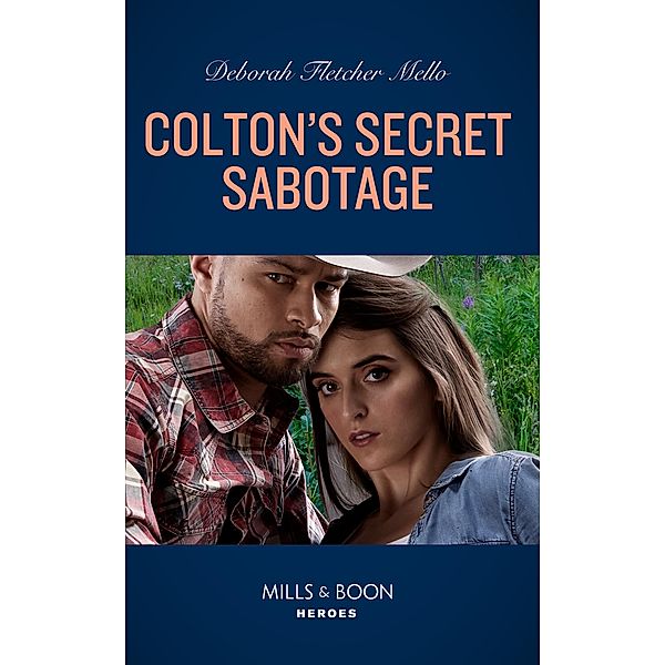 Colton's Secret Sabotage (The Coltons of Colorado, Book 7) (Mills & Boon Heroes), Deborah Fletcher Mello