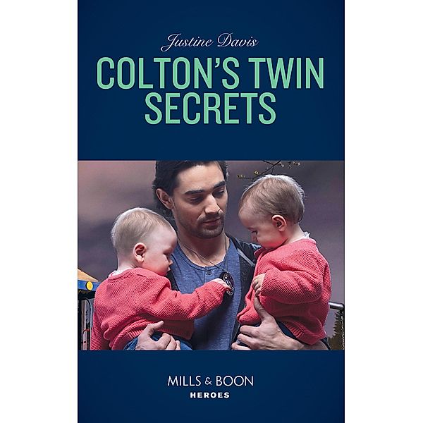 Colton's Twin Secrets (The Coltons of Red Ridge, Book 9) (Mills & Boon Heroes), Justine Davis