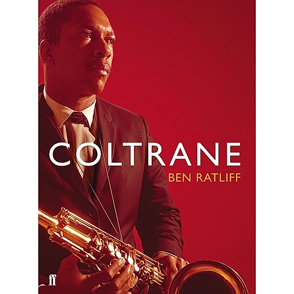 Coltrane, Ben Ratliff