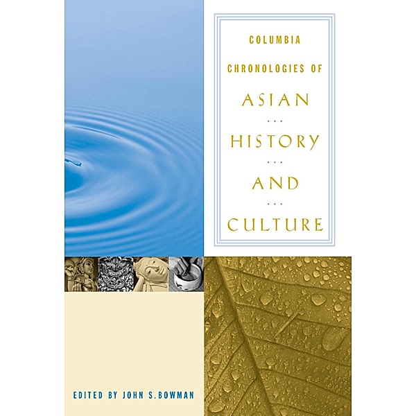 Columbia Chronologies of Asian History and Culture, John Bowman