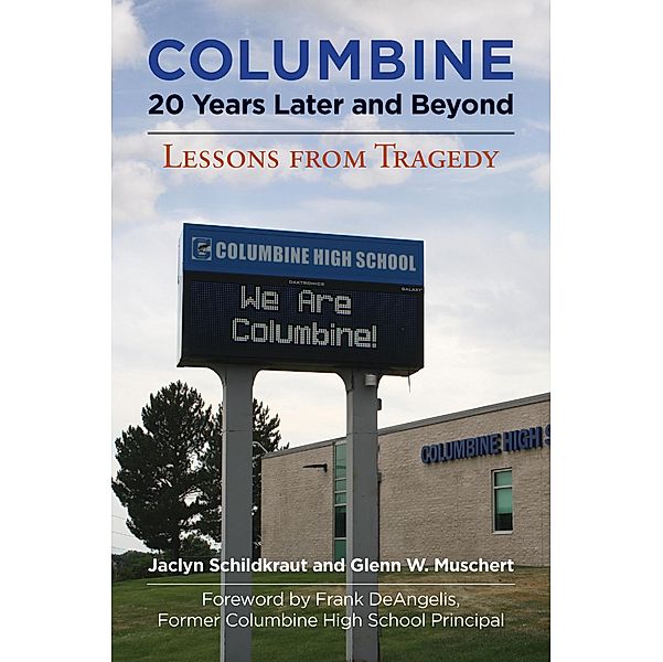 Columbine, 20 Years Later and Beyond, Jaclyn Schildkraut, Glenn W. Muschert