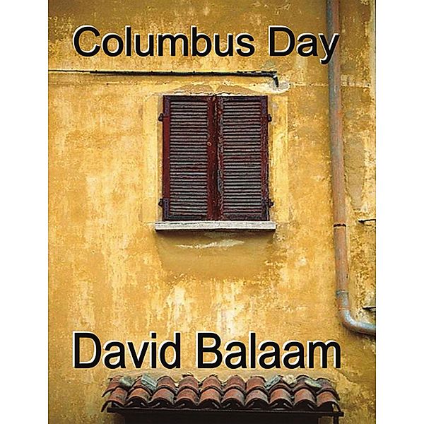 Columbus Day, David Balaam