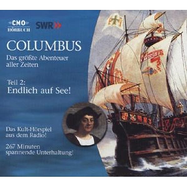Columbus - Endlich auf See!.Tl.2,4 Audio-CDs, Herbert Borlinghaus, Alfred Marquardt