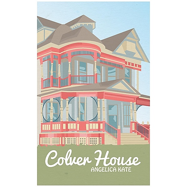 Colver House, Angelica Kate