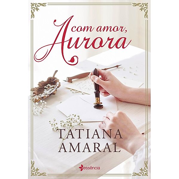 Com amor, Aurora, Tatiana Amaral