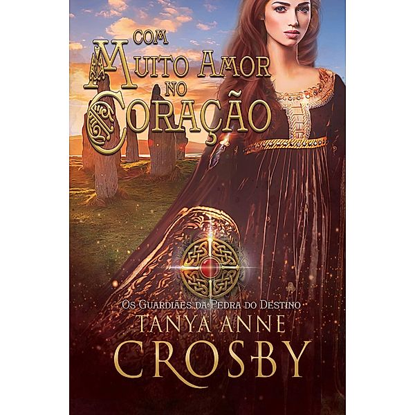 Com Muito Amor no Coracao / Oliver-Heber Books, Tanya Anne Crosby