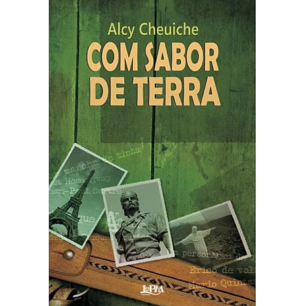 Com Sabor de Terra, Alcy Cheuiche