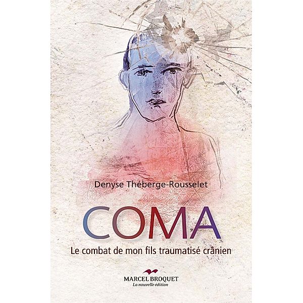 Coma, Denise Theberge-Rousselet