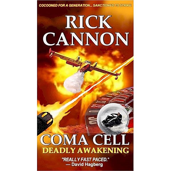 COMA CELL: Deadly Awakening / Rick Cannon, Rick Cannon