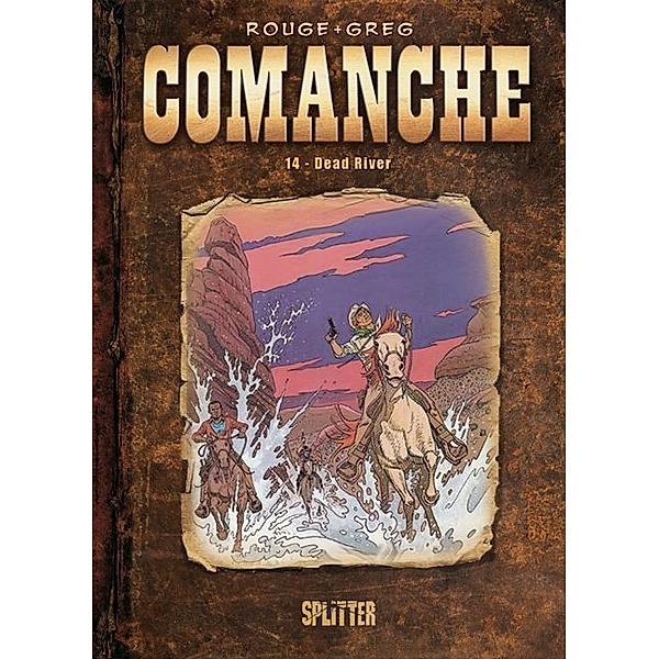Comanche - Dead River, Michel Rouge, Greg
