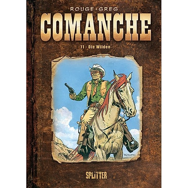 Comanche - Die Wilden, Rouge, Greg