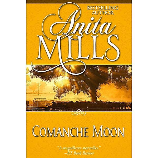 Comanche Moon, Anita Mills