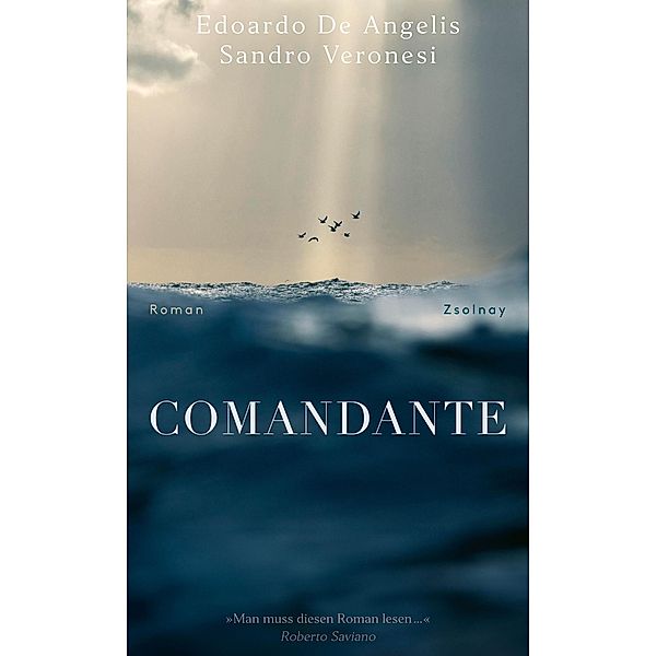 Comandante, Edoardo De Angelis, Sandro Veronesi