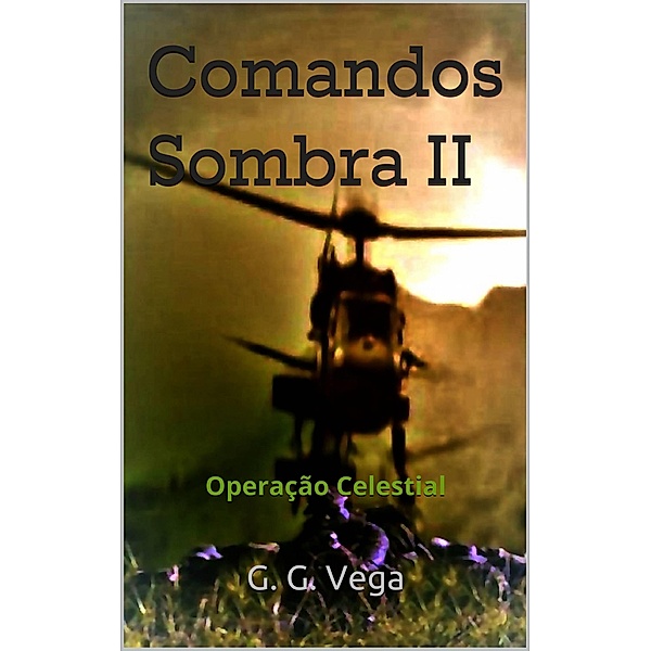 Comandos Sombra 2, G. G. Vega