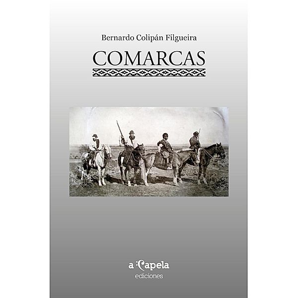 Comarcas, Bernardo Colipán Filgueira