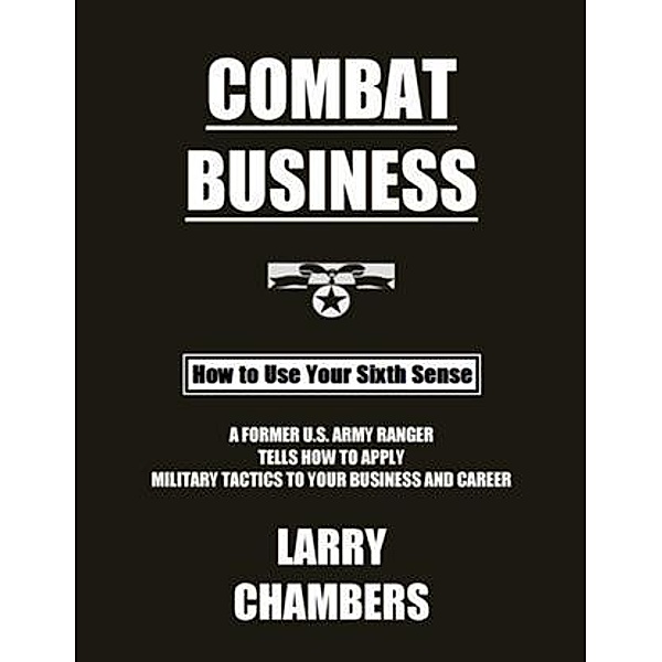 Combat Business, Larry Chambers