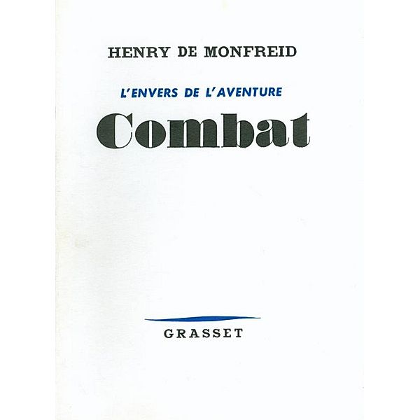 Combat / Littérature Française, Henry De Monfreid