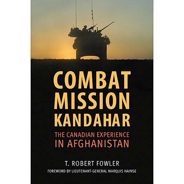 Combat Mission Kandahar, T. Robert Fowler