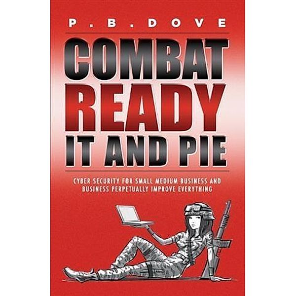 Combat Ready IT and PIE, P. B. Dove