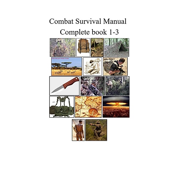 Combat Survival Manual Book 1-3, Mike Harland