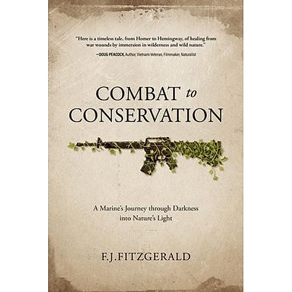 Combat to Conservation, F. J. Fitzgerald
