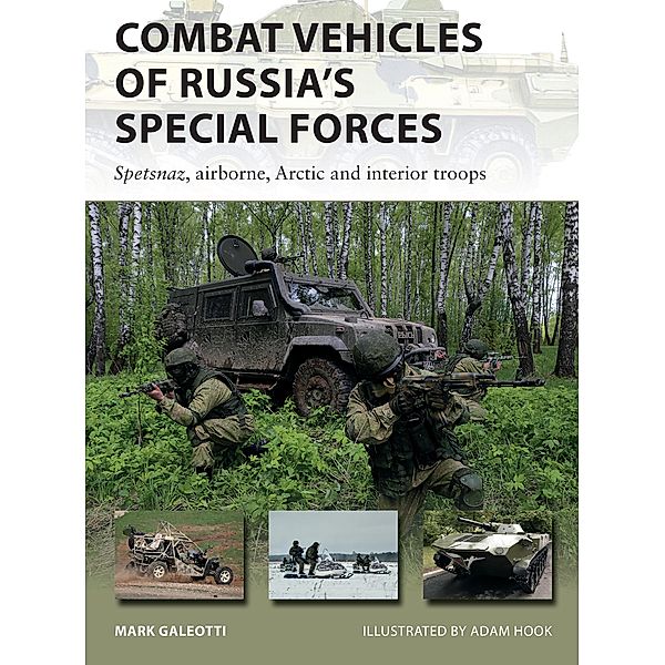 Combat Vehicles of Russia's Special Forces, Mark Galeotti