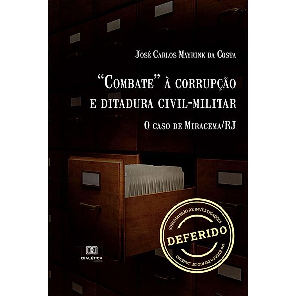 Combate à corrupção e ditadura civil-militar, José Carlos Mayrink da Costa