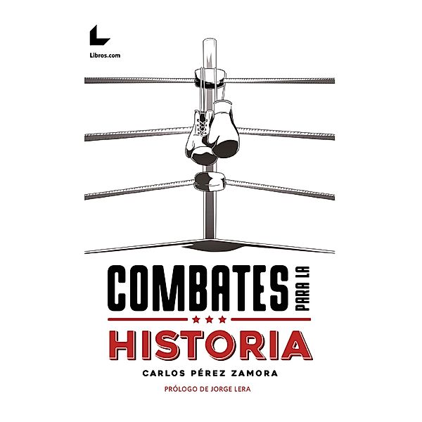 Combates para la historia, Carlos Pérez Zamora