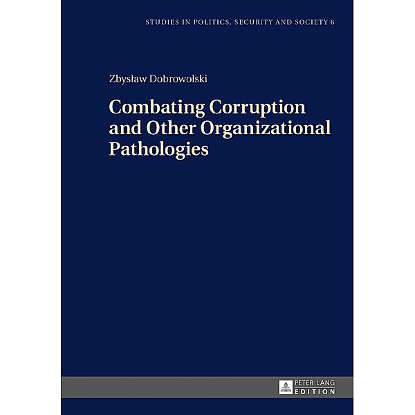 Combating Corruption and Other Organizational Pathologies, Dobrowolski Zbyslaw Dobrowolski