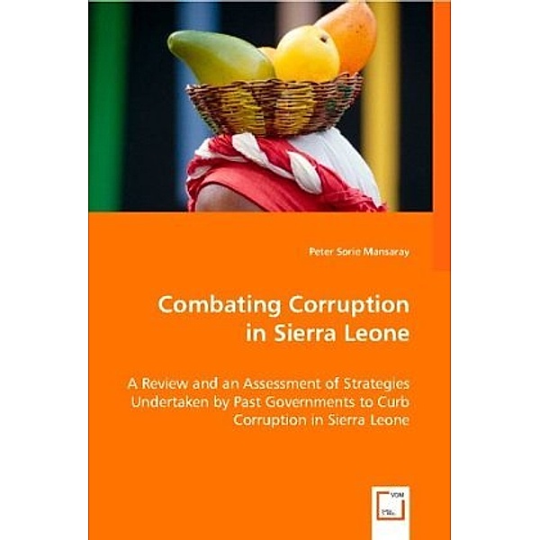 Combating Corruption in Sierra Leone, Peter Sorie Mansaray