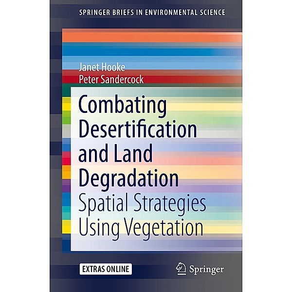 Combating Desertification and Land Degradation / SpringerBriefs in Environmental Science, Janet Hooke, Peter Sandercock