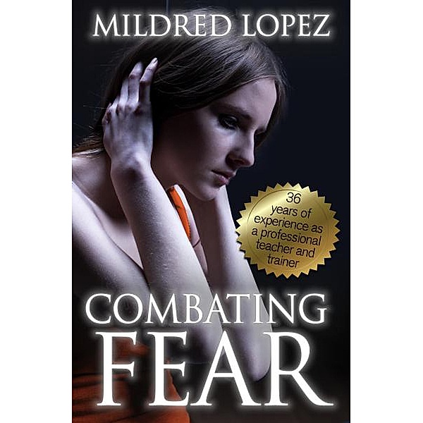 Combating Fear, Mildred Lopez