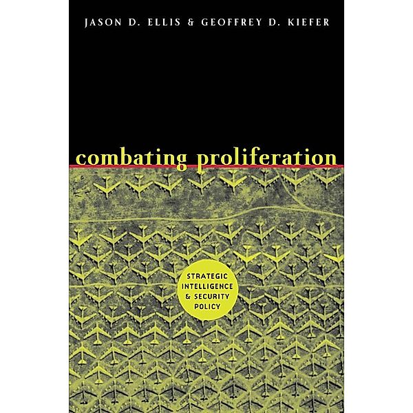 Combating Proliferation, Jason D. Ellis