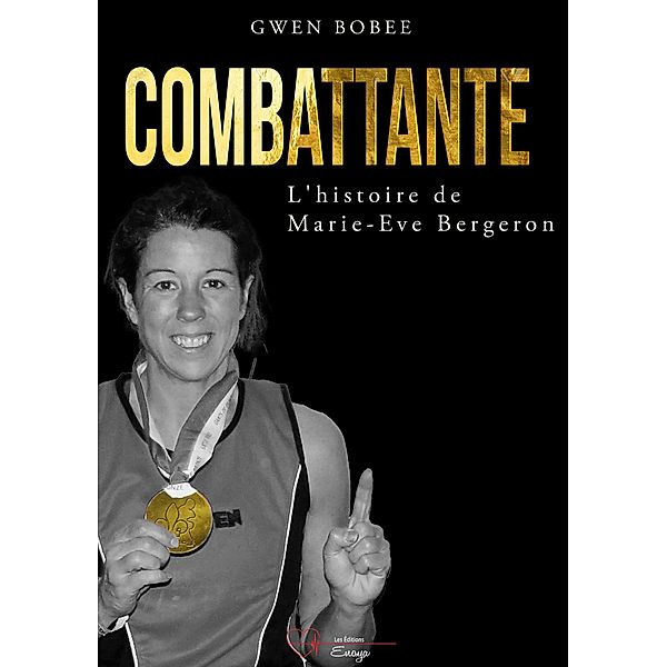 Combattante, Gwen Bobée