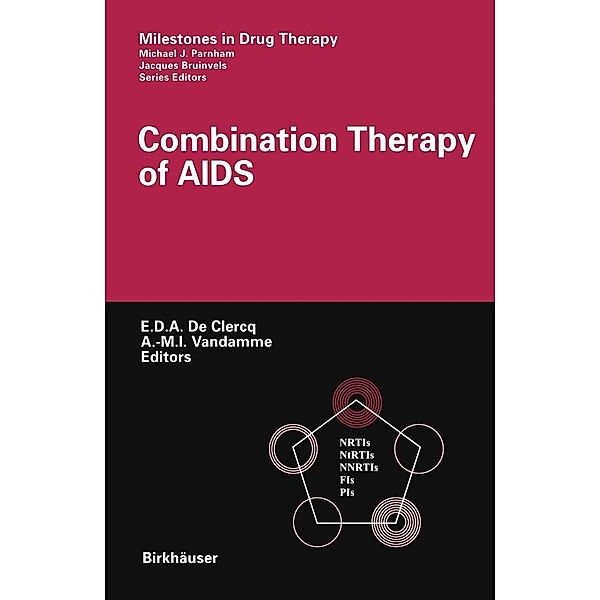 Combination Therapy of AIDS / Milestones in Drug Therapy