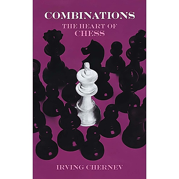 Combinations / Dover Chess, Irving Chernev