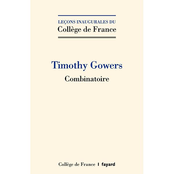 Combinatoire / Collège de France, William Timothy Gowers