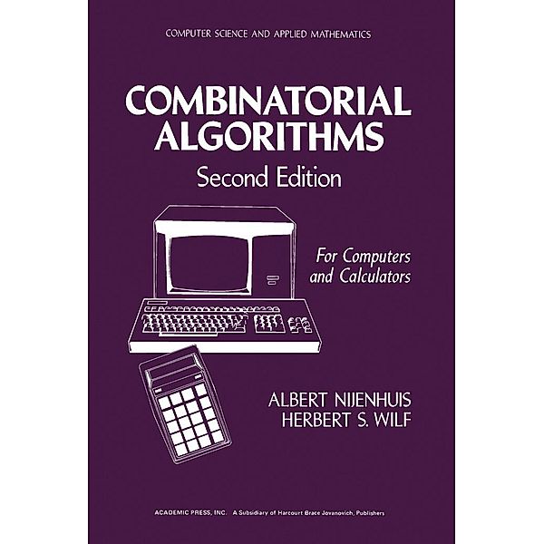 Combinatorial Algorithms, Albert Nijenhuis, Herbert S. Wilf