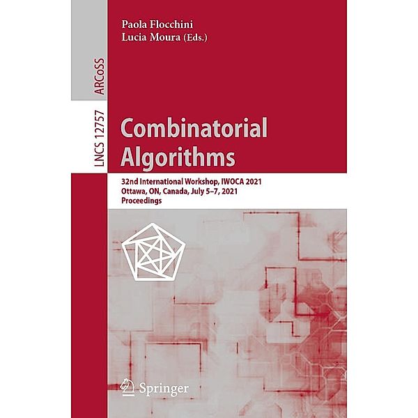 Combinatorial Algorithms / Lecture Notes in Computer Science Bd.12757