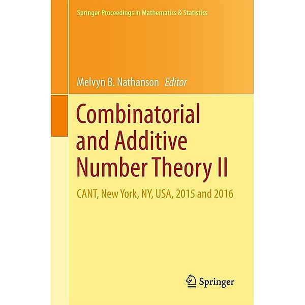 Combinatorial and Additive Number Theory II / Springer Proceedings in Mathematics & Statistics Bd.220