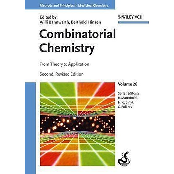 Combinatorial Chemistry / Methods and Principles in Medicinal Chemistry Bd.26