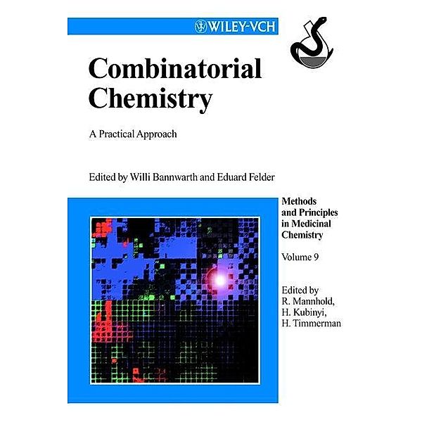 Combinatorial Chemistry / Methods and Principles in Medicinal Chemistry Bd.9