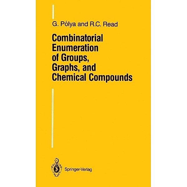 Combinatorial Enumeration of Groups, Graphs, and Chemical Compounds, Georg Polya, R. C. Read