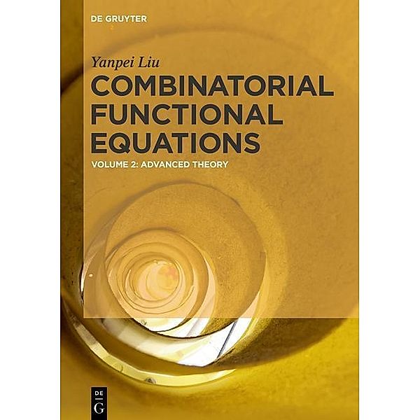 Combinatorial Functional Equations, Yanpei Liu