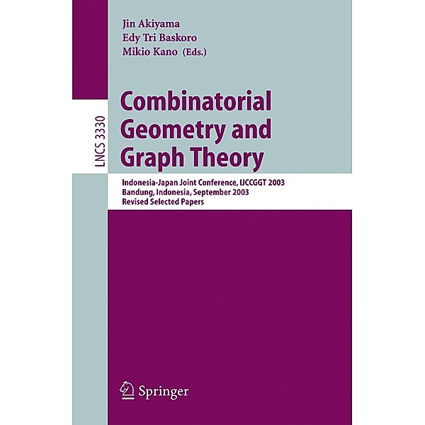 Combinatorial Geometry and Graph Theory / Lecture Notes in Computer Science Bd.3330