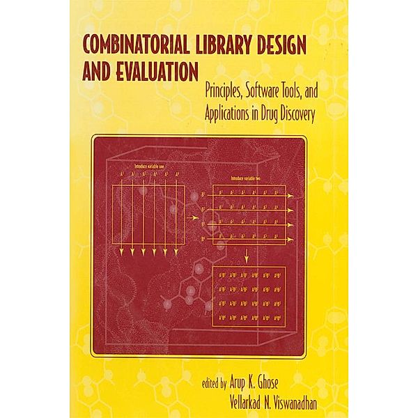 Combinatorial Library Design and Evaluation, Arup Ghose, Vellerkad Viswanadhan